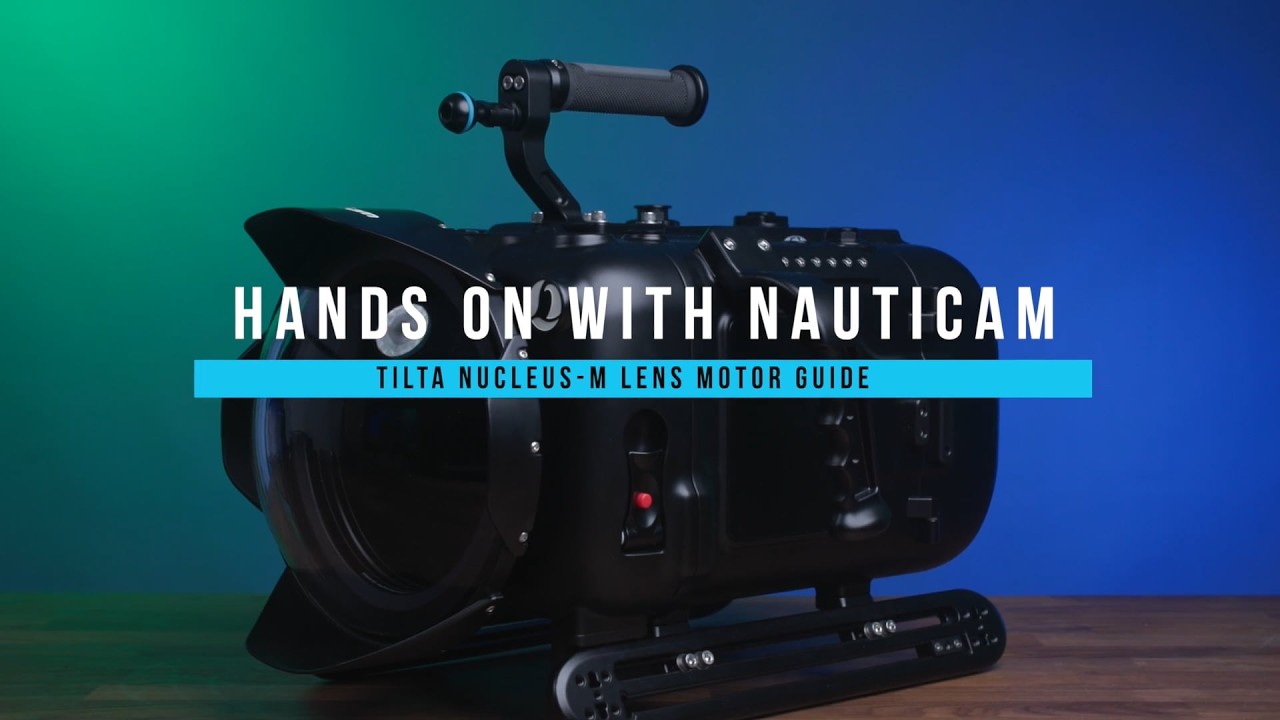Nauticam Universal Cinema Housing: Tilta Nucleus M Lens Motor Guide
