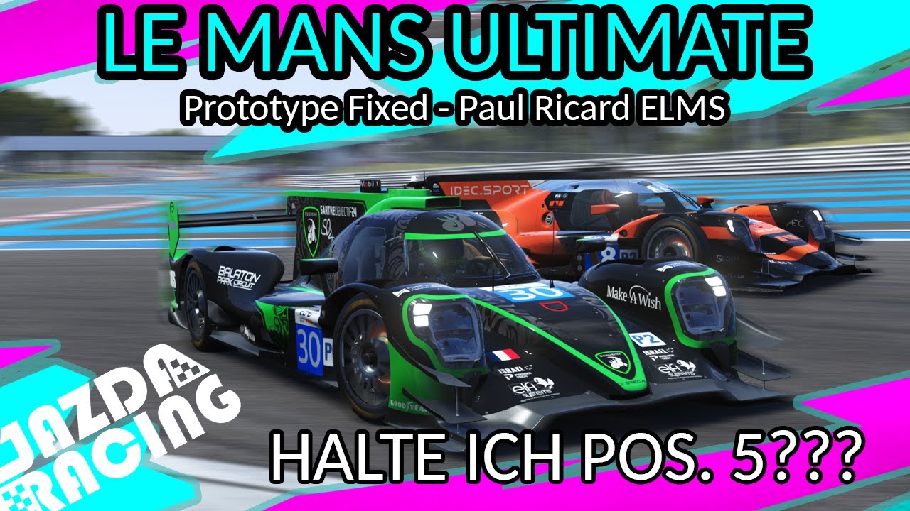 LE MANS ULTIMATE - PROTOTYPE FIXED - ELMS - PAUL RICARD