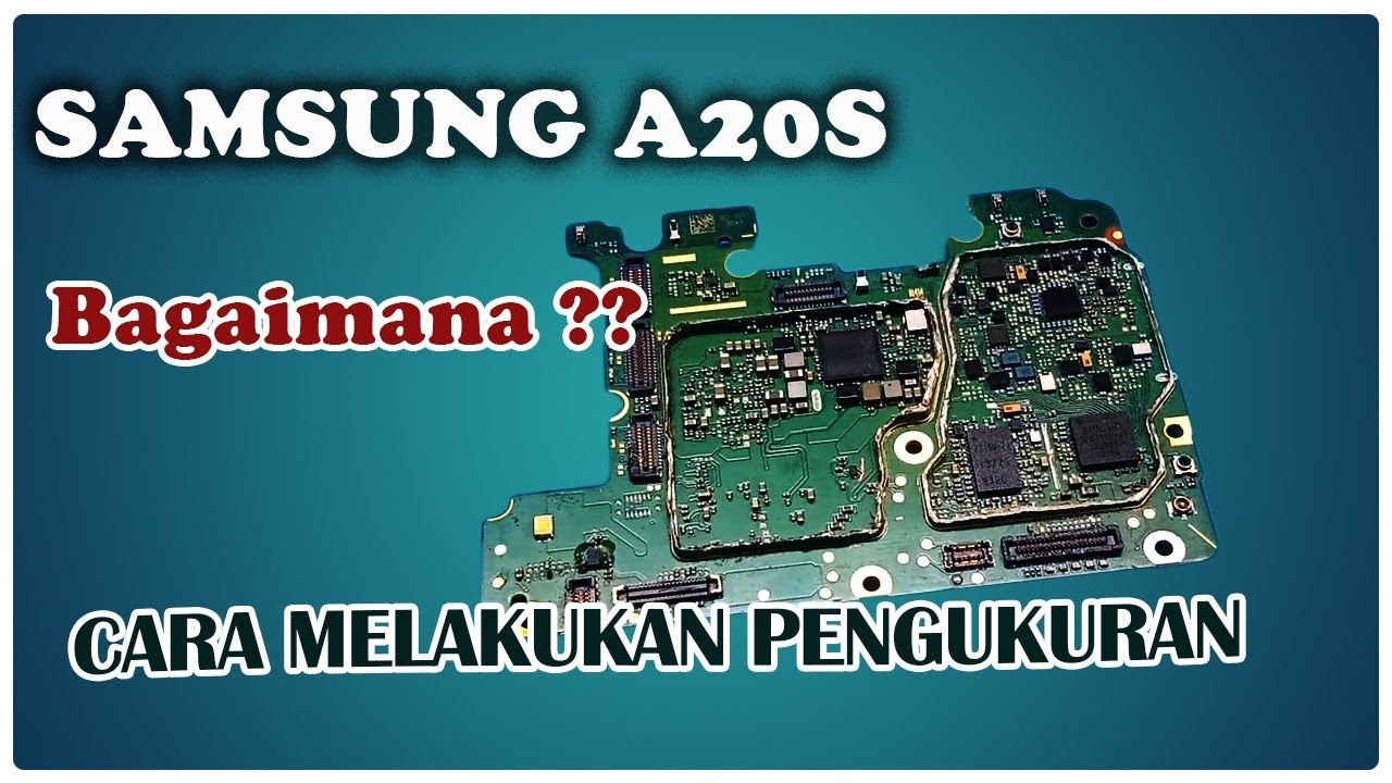 SAMSUNG A20S MATI TOTAL  II APA SAJA YANG HARUS DI UKUR PADA AREA IC POWER ??