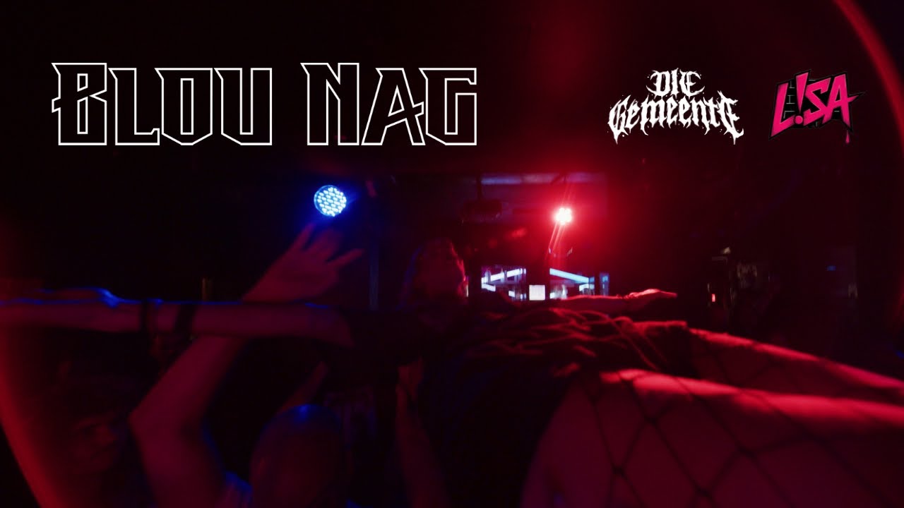 Die Gemeente x L!sa - Blou Nag (Official Music Video)