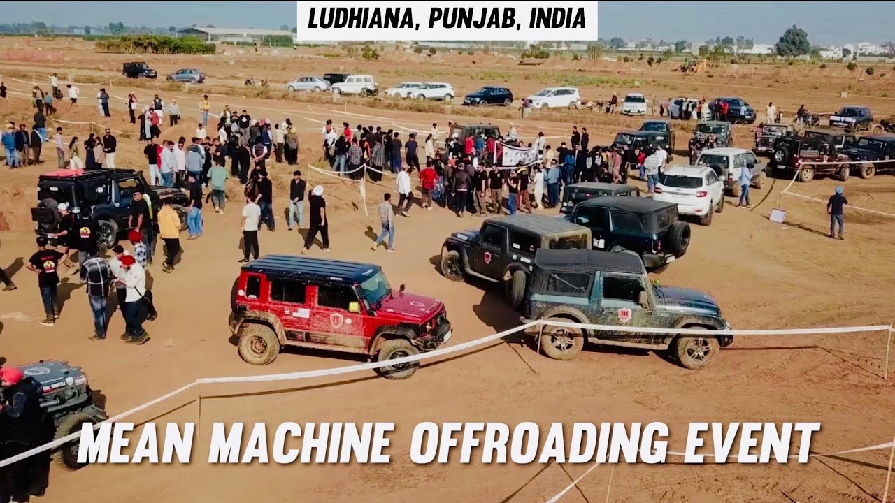 MEAN MACHINE OFF-ROADING EVENT | LUDHIANA, PUNJAB, INDIA