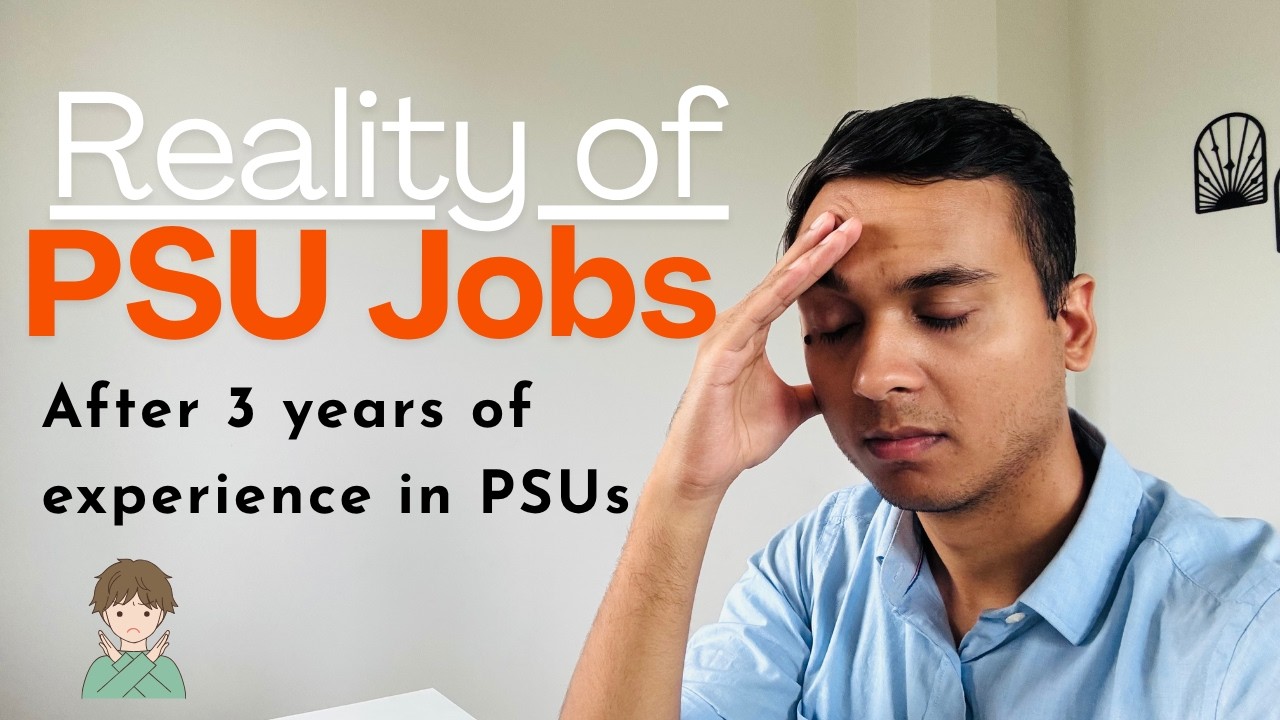 Reality of PSU Jobs? | By IOCL Officer | After 3 Years of Experience in PSUs