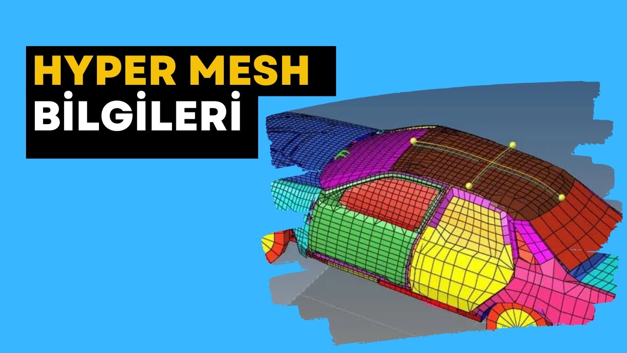 Hypermesh - Mesh İşlemlerine Giriş