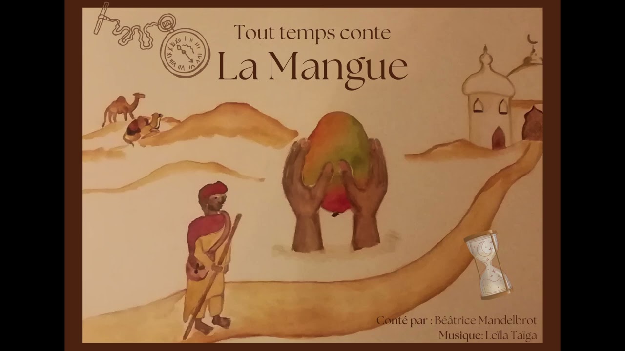 Tout temps conte:  La Mangue