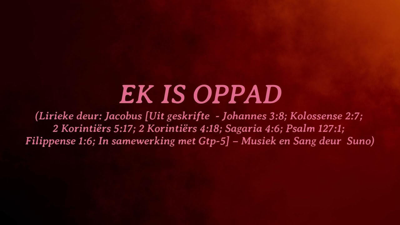 EK IS OPPAD*
