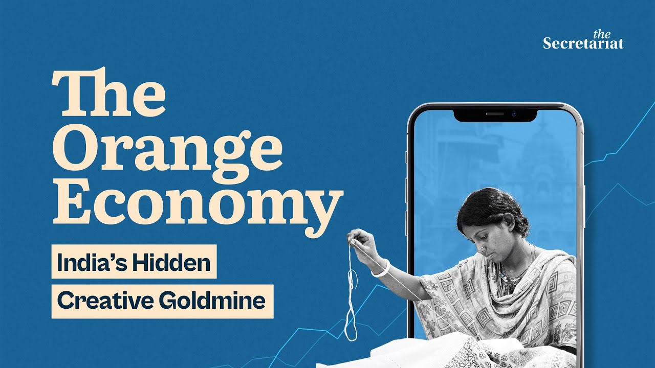 The Orange Economy: India&rsquo;s Hidden Creative Goldmine