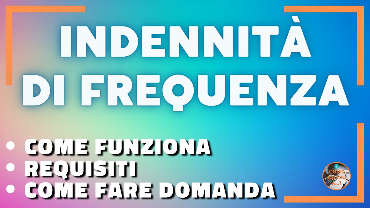 Come richiedere INDENNITA' DI FREQUENZA