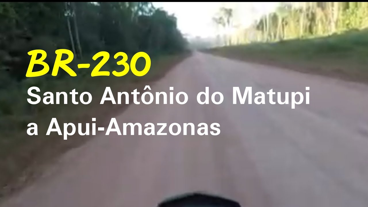 Ep06 Santo Antônio do Matupi a Apuí | Viagem: Boa Vista a Santarém