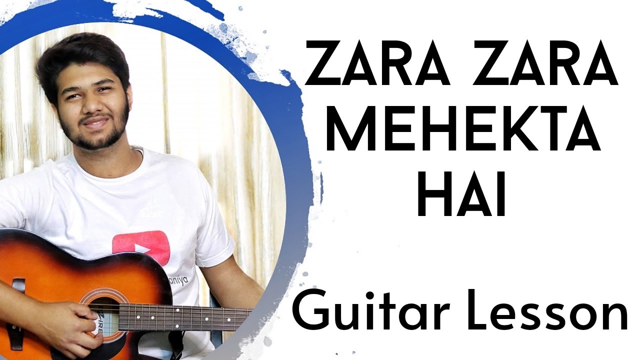 Zara Zara Mehekta Hai| Easy Guitar Lesson | The Acoustic Baniya | Dhruv Goel