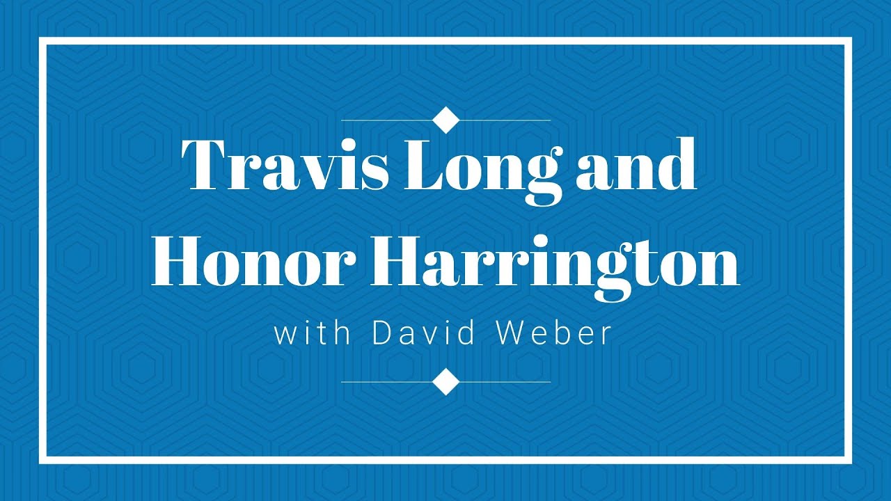 Travis Long and Honor Harrington