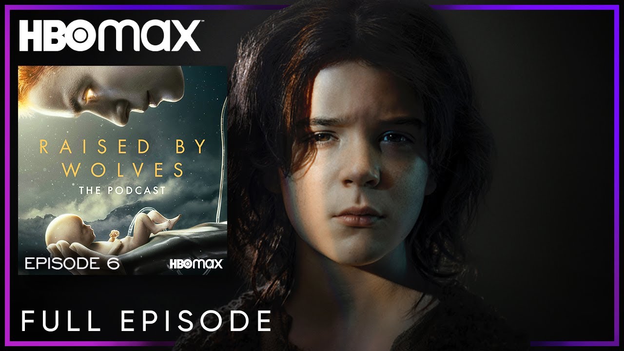 Raised by Wolves: The Podcast | Ep. 6: Psychology | HBO Max