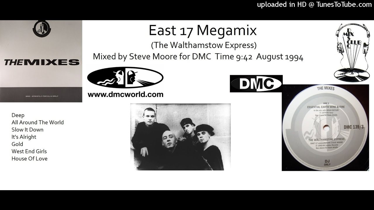 East 17 Megamix (DMC Mix by Steve Moore August 1994)