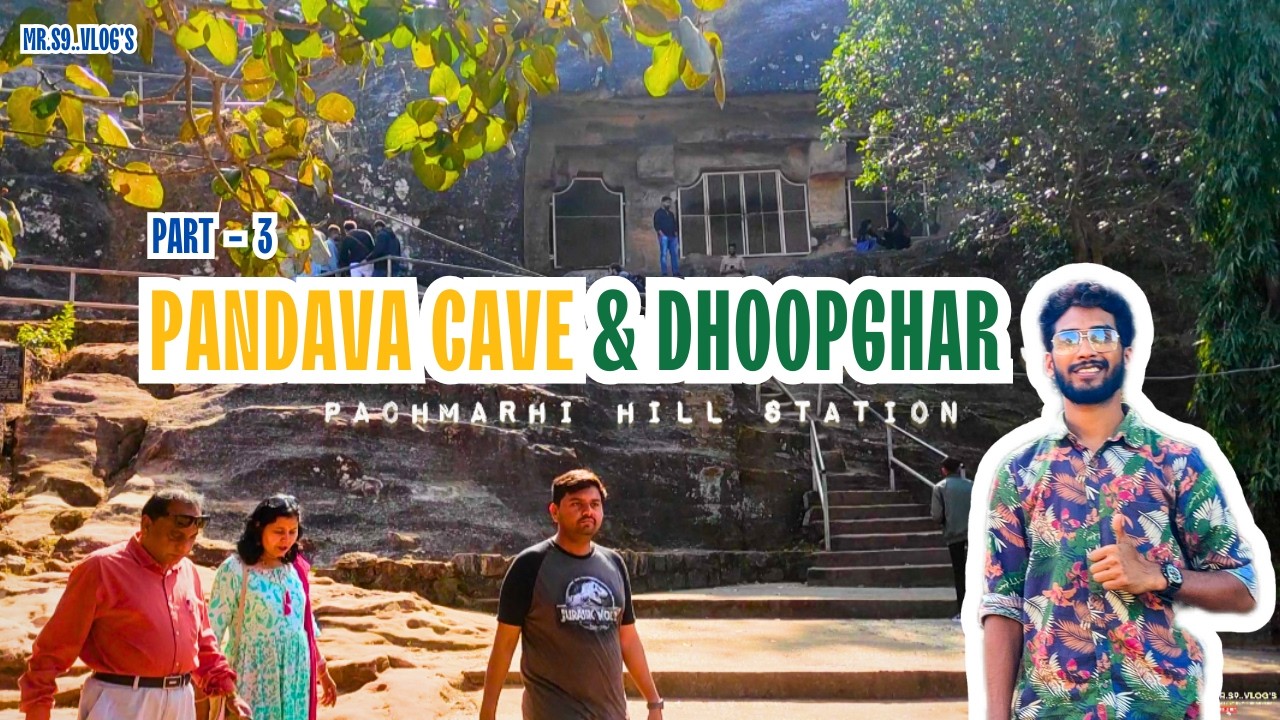 Part 3 - Pandav Caves Pachmarhi | Dhoopghar | Pachmarhi Hill Station | M. P | Mr.S9 Vlog's