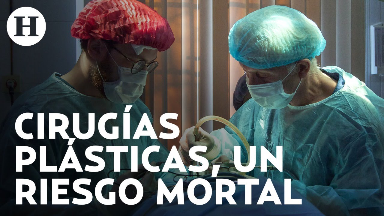México, en alerta por cirugías plásticas en clínicas 