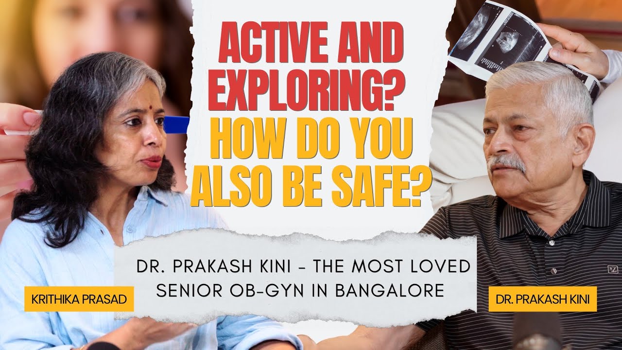 Hookup Culture Without Checkups? That’s the Risk -  Dr. Prakash Kini warns  - Part 3 - Last Part