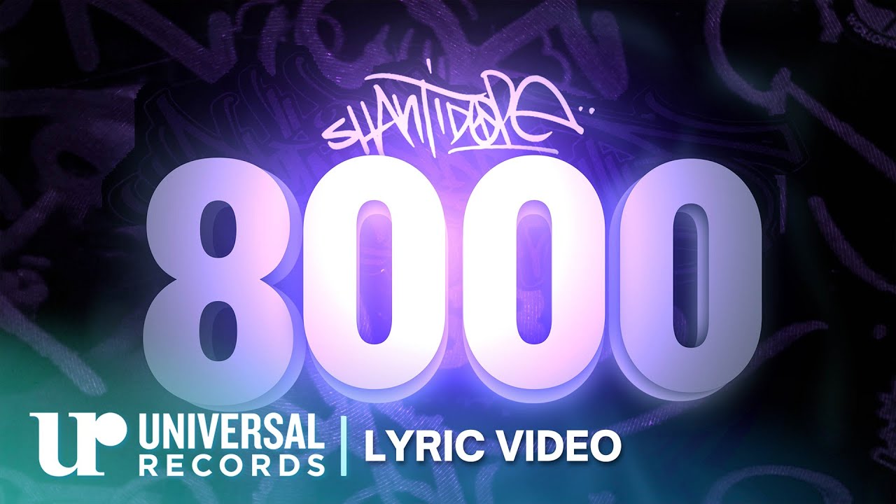 Shanti Dope - 8000 (Official Lyric Video)