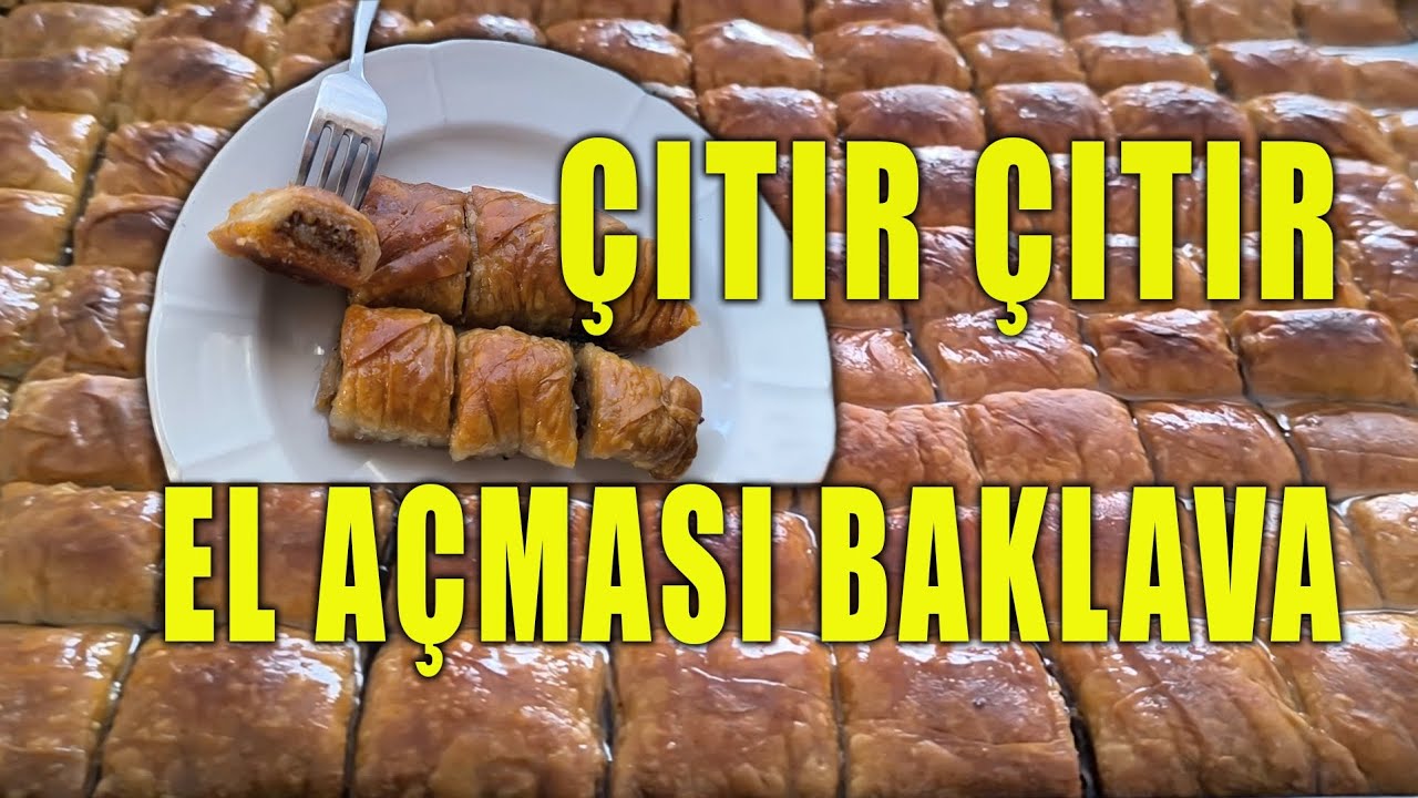ÇITIR ÇITIR  EL AÇMASI BAKLAVA NASIL YAPILIR