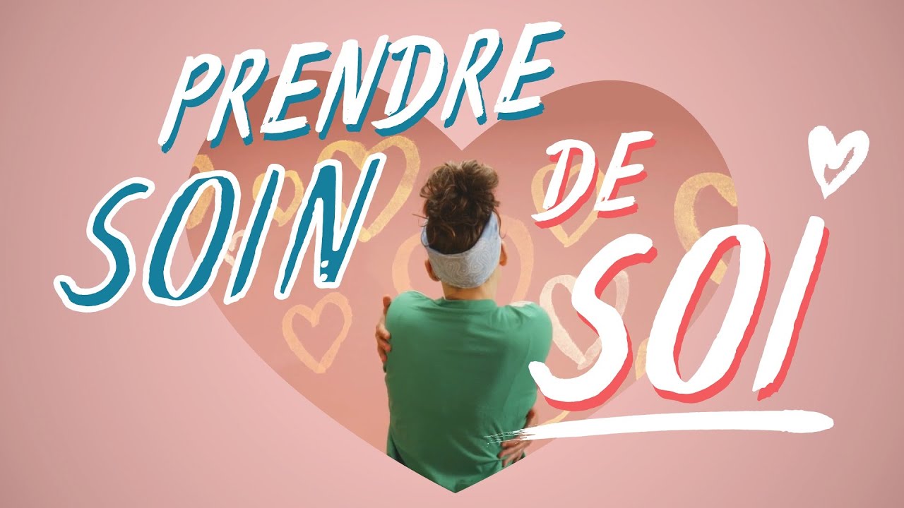 Prendre soin de soi