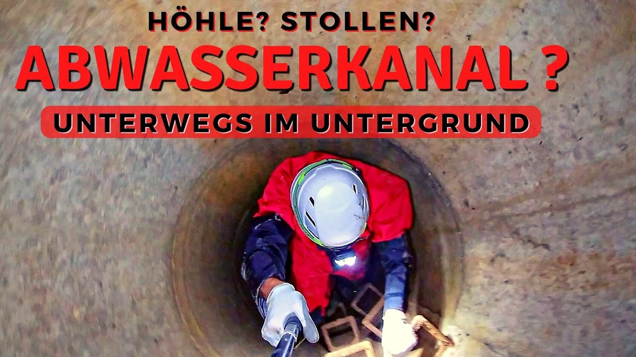 Höhle? Stollen? oder doch Abwasserkanal? - Unterwegs im Untergrund