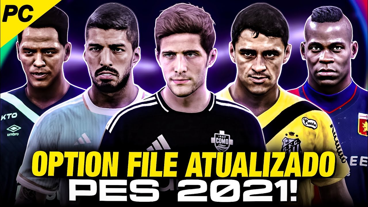 COMO INSTALAR QUALQUER OPTION FILE no PES 2021 de PC | TUTORIAL COMPLETO !!