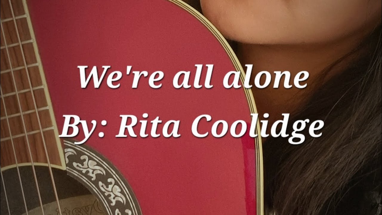 We're all alone karaoke videoke lyrics by Rita Coolidge #guitarfingerstyle #instrumental #acoustic