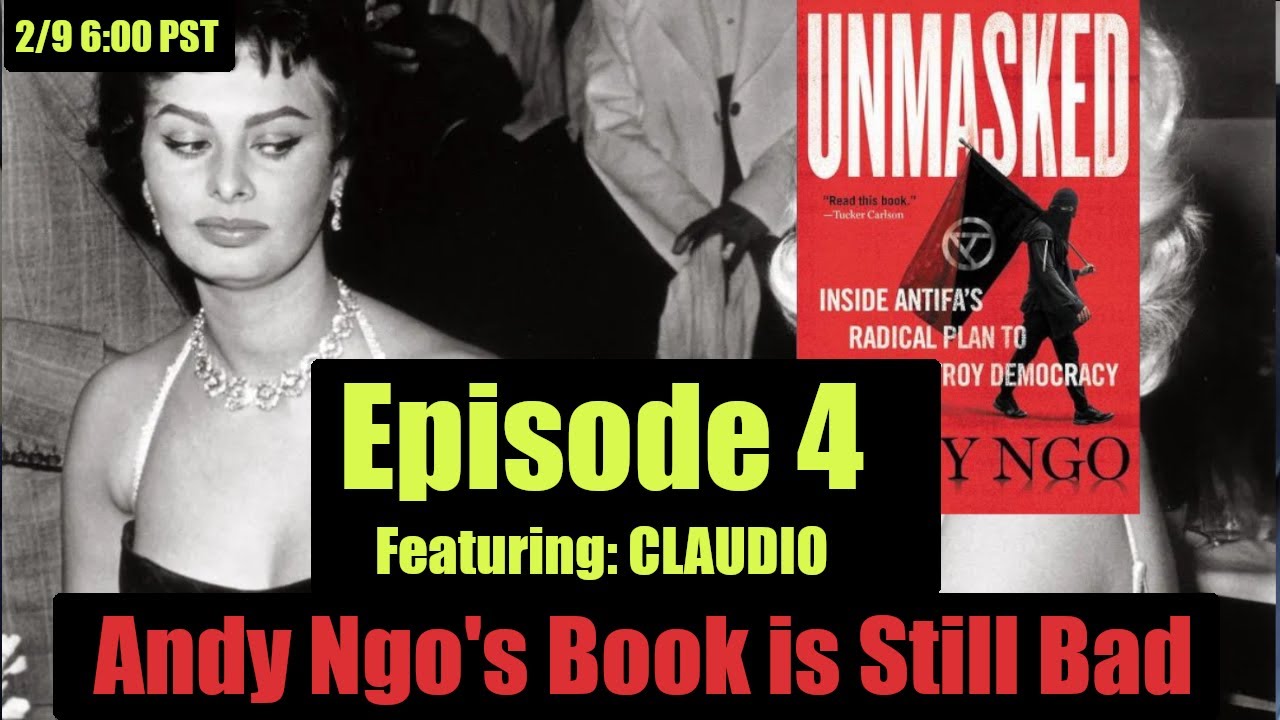 Andy Ngo's Book Is Still Bad: EPISODE 4 Feat. Claudio