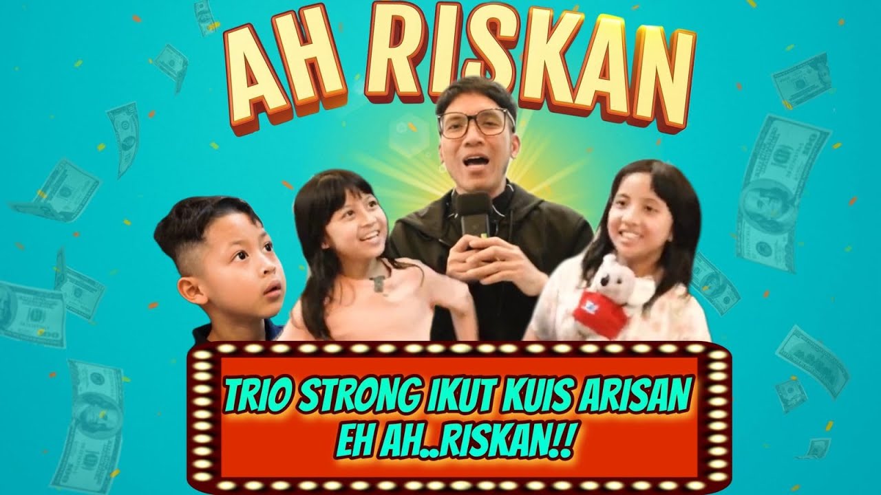 TRIO STRONG IKUT KUIS BERHADIAH JUTAAN RUPIAH! AYAH DESTA YANG NOMBOK!