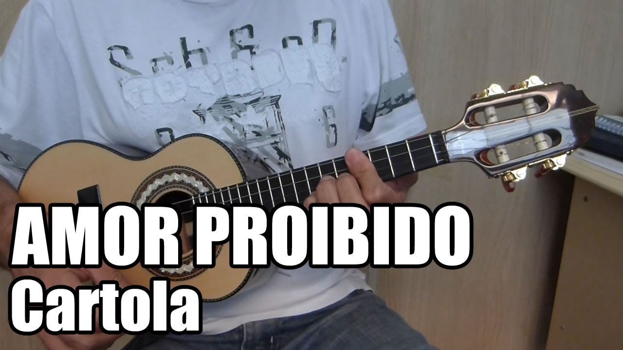 Amor Proibido - Cartola - Ré Maior