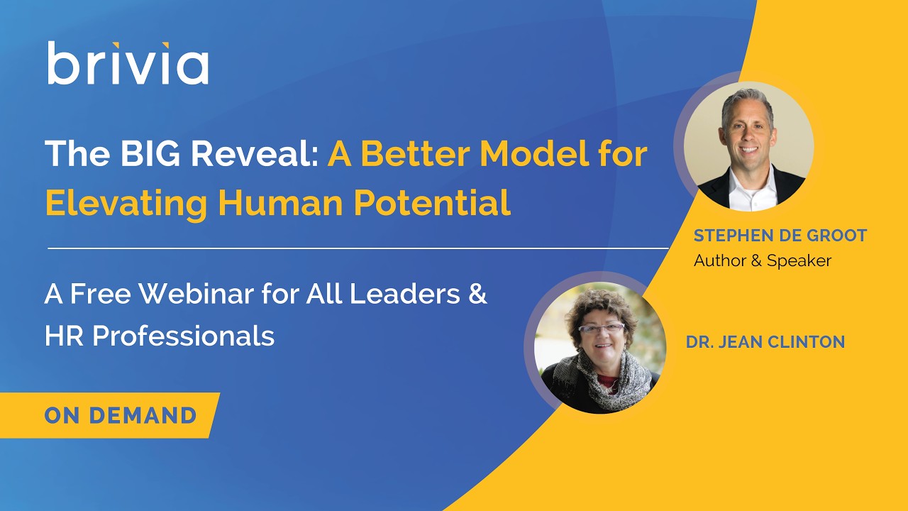 The BIG Reveal: A Better Model for Elevating Human Potential 