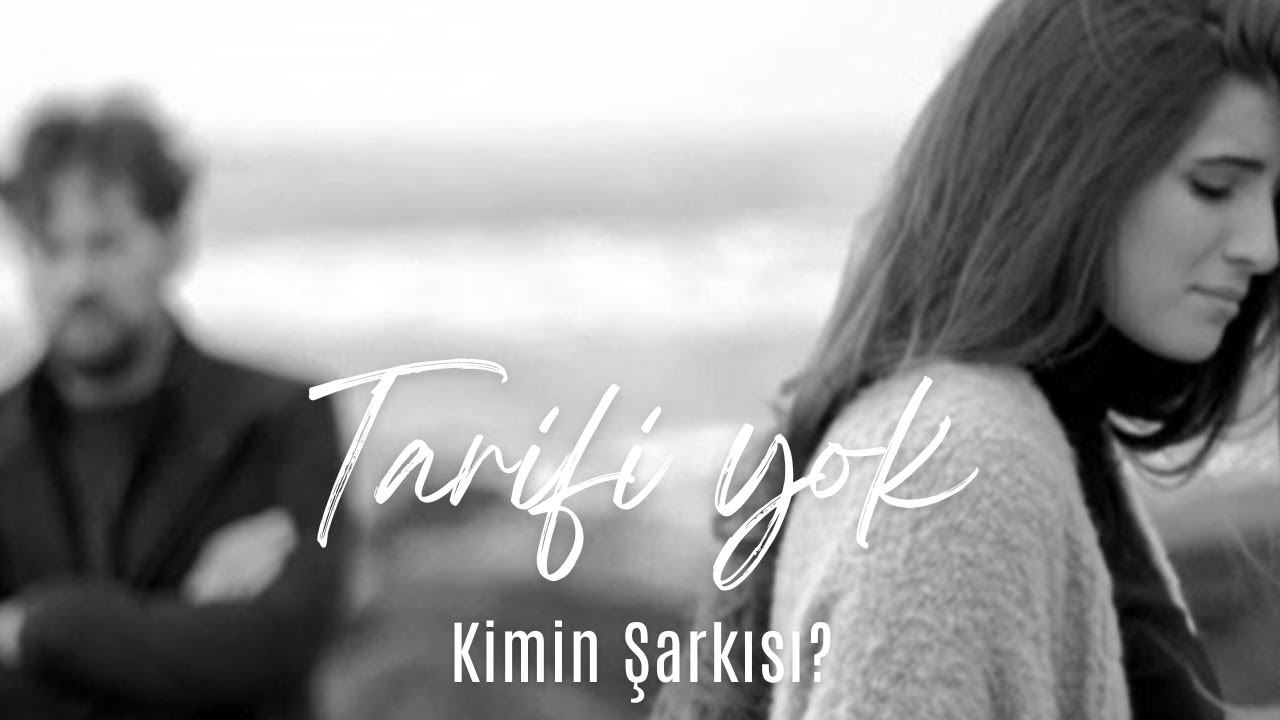 Tarifi Yok- Kimin Şarkısı