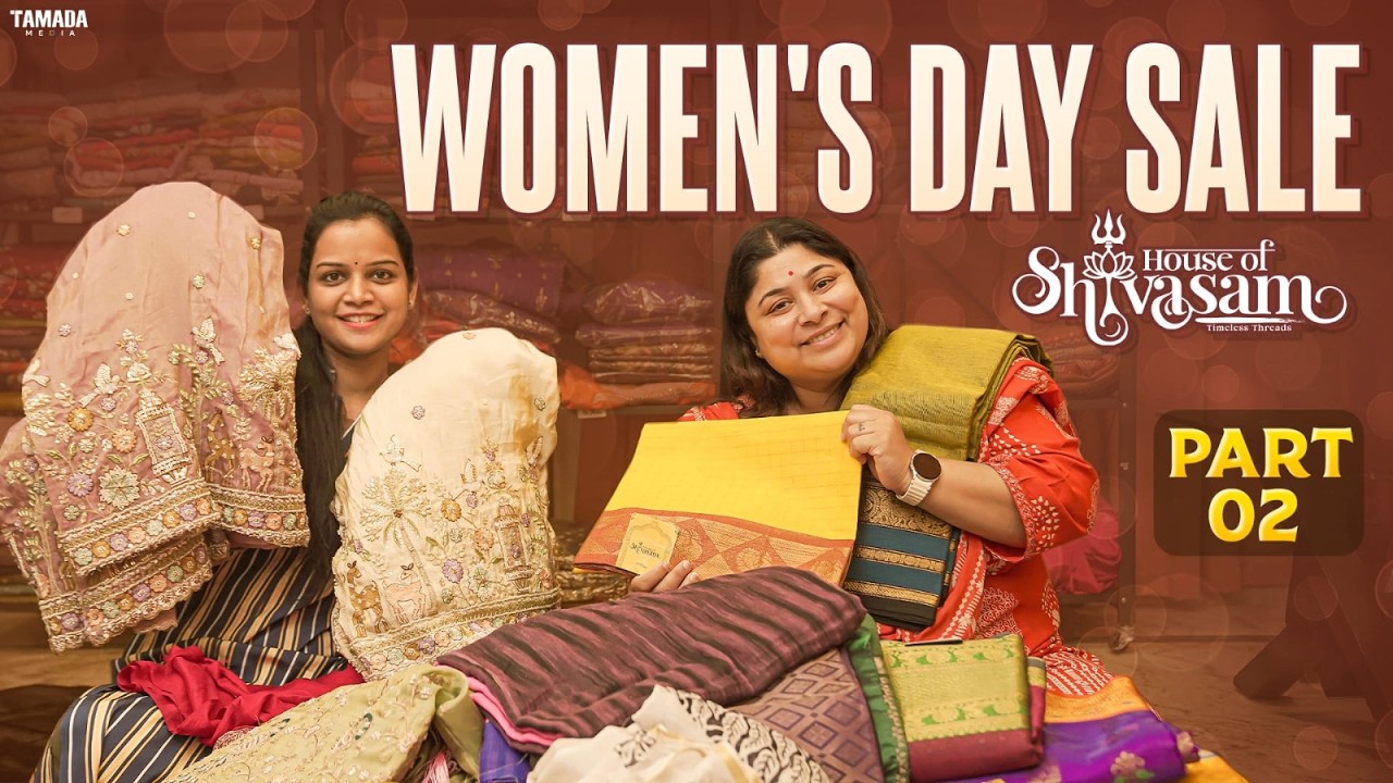 Women's Day Sale || Part - 02 || House Of Shivasam || Tamada Media