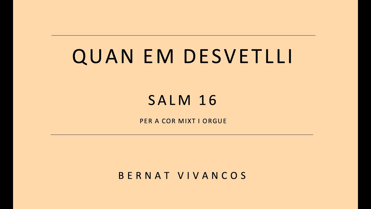 Quan em desvetlli (Salm 16) -  Bernat Vivancos