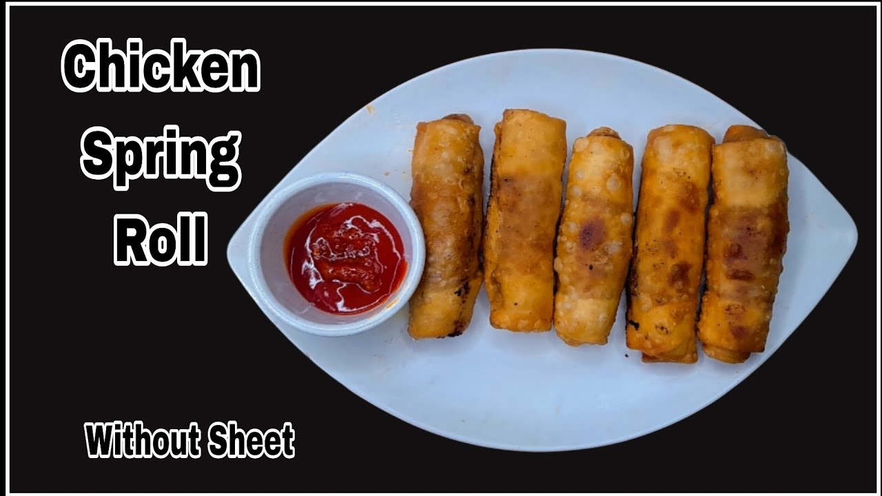 Chicken Spring Roll recipe | Restaurant se bhi acchi | चिकन स्प्रिंग रोल रेसिपी बिना सीट के.#chicken