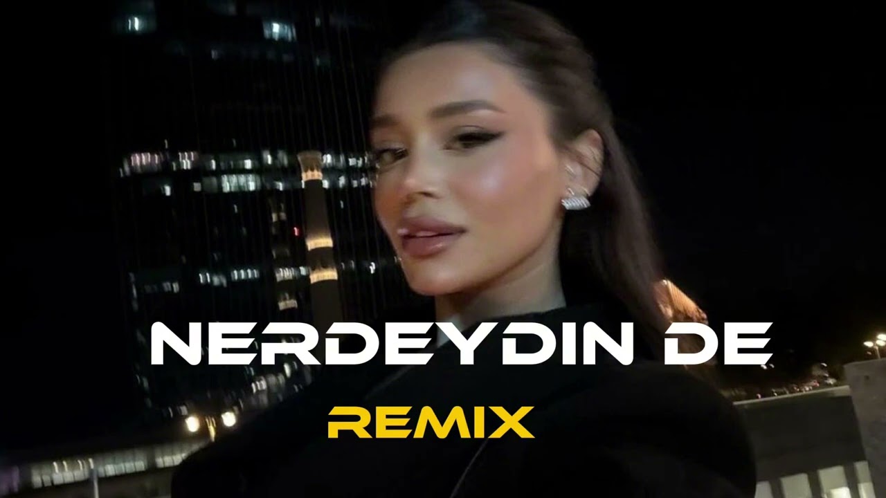 Şevval- Nerdeydin De (Deep House Remix2026)Night Drive Music 