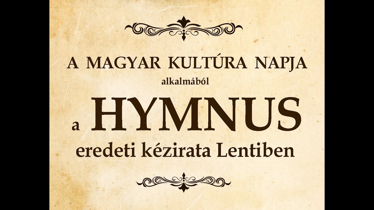 A Himnusz eredeti kézirata Lentiben /a Magyar Kultúra Napja/ • 2016