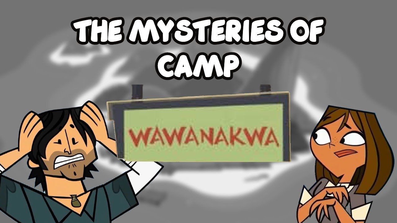 The Mysteries of Camp Wawanakwa