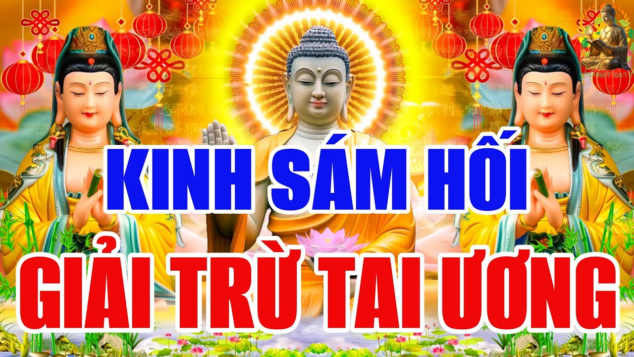 Tối 16 Âm Lịch Tháng 7 Vu Lan Nghe Thầy Tụng Kinh Sám Hối Cầu An Giải Trừ Tai Ương Vận Xấu !