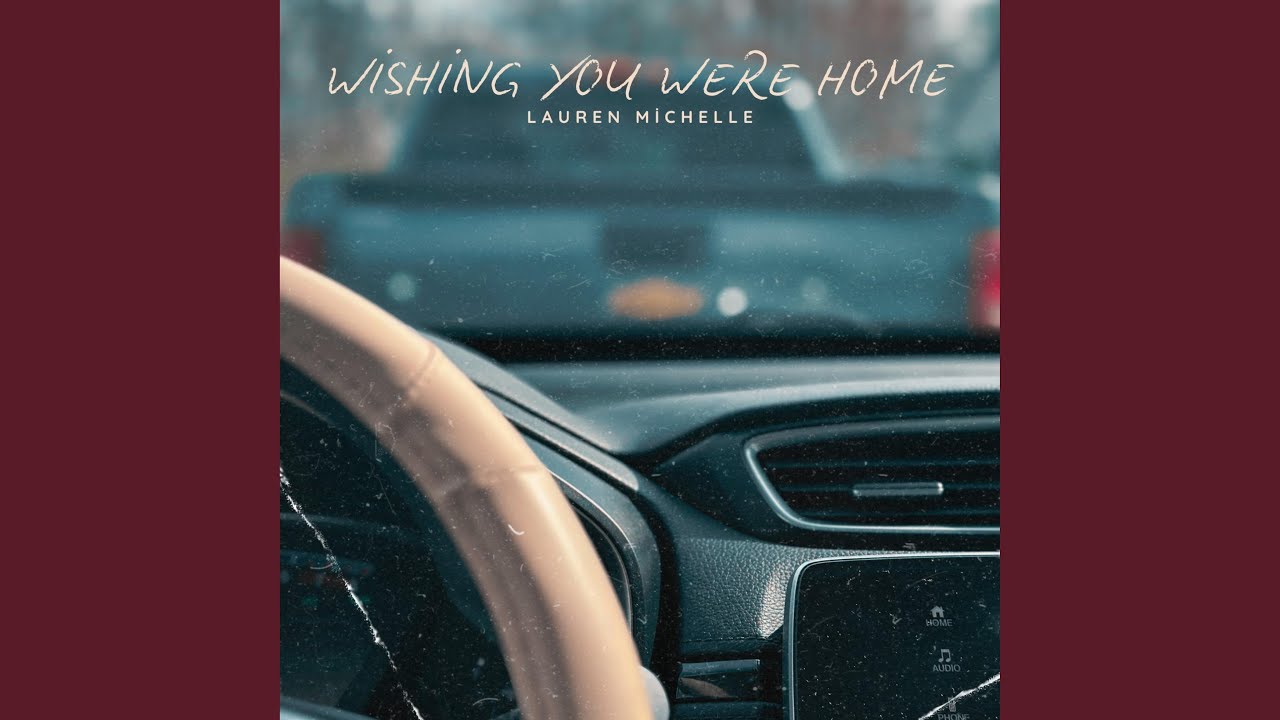 Wishing You Were Home