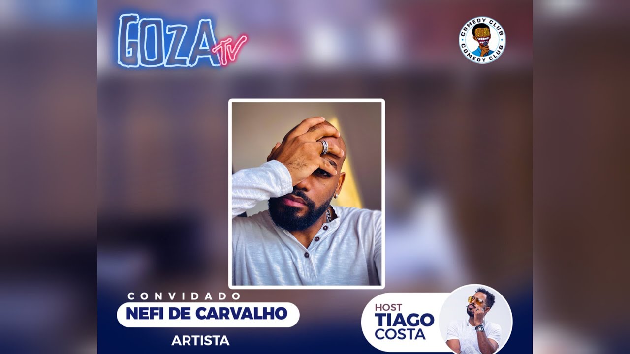 𝔾𝕆ℤ𝔸𝕥𝕧 com Tiago Costa - T.C apresenta: Nefi de Carvalho  - 2025