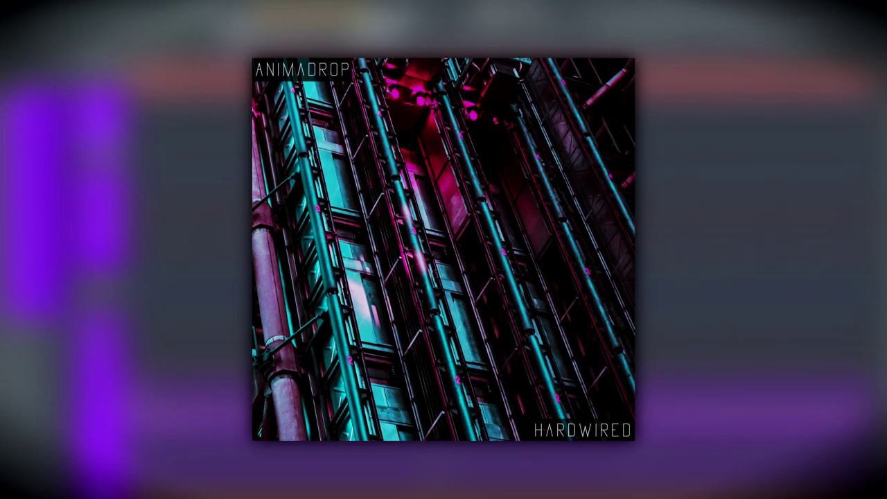 Animadrop - Hardwired