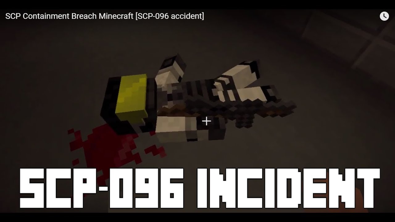 SCP Containment Breach Minecraft [SCP-096 incident]