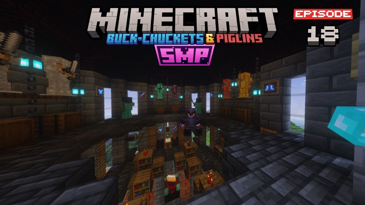 Castle Enchanting Room and Armory | Buck-Chuckets and Piglins  Part 18.