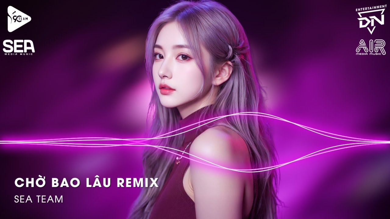 Xuôi Dòng Theo Con Nước Thênh Thang Remix TikTok - Chờ Bao Lâu Remix (Bản Hot TikTok)
