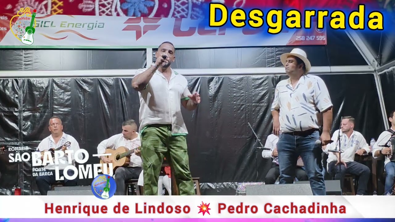 Desgarrada 💥Henrique de Lindoso & Pedro Cachadinha 🎈Romaria de São Bartolomeu 🚩 Ponte da Barca 
