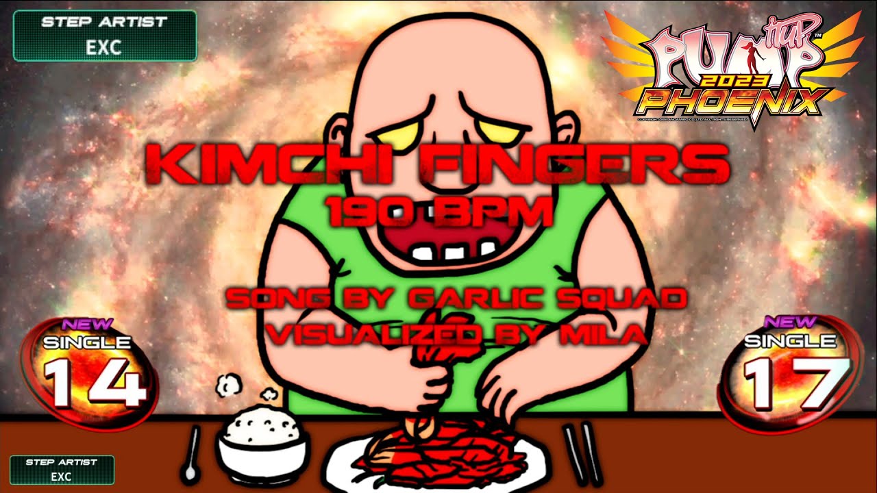 [PUMP IT UP PHOENIX] Kimchi Fingers(김치 핑거즈) S14 & S17
