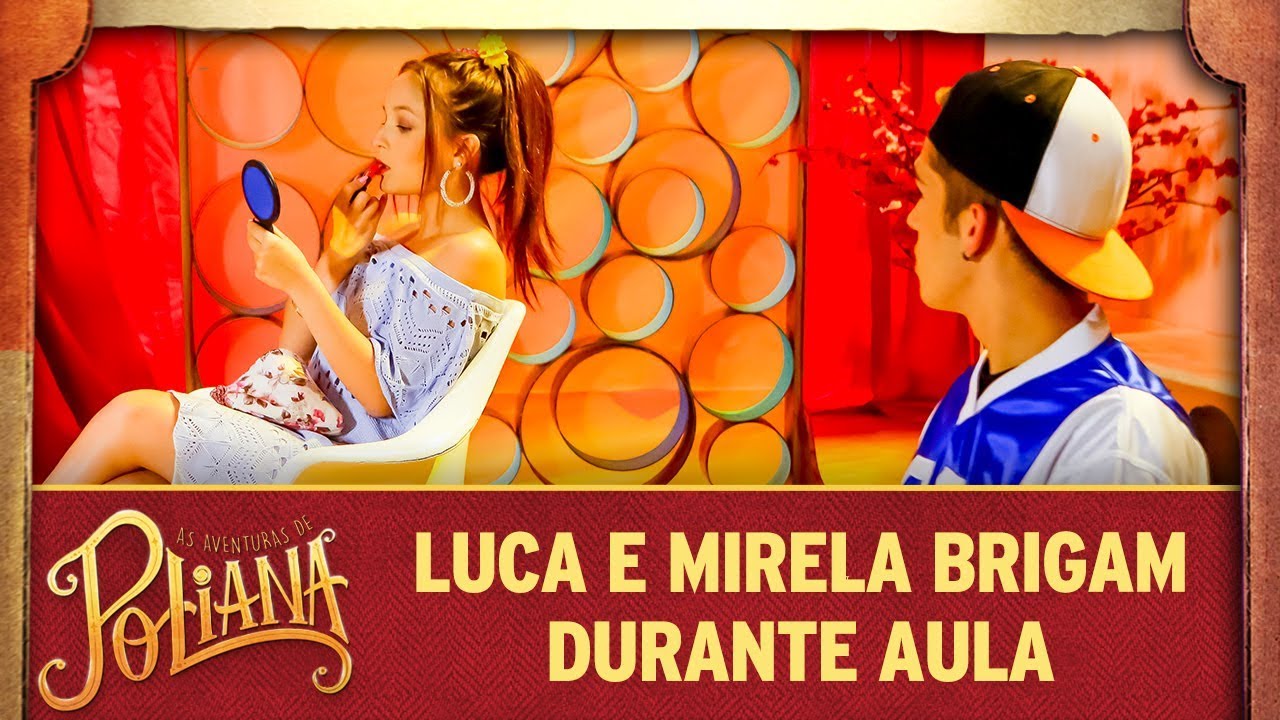 Luca e Mirela brigam durante aula | As Aventuras de Poliana