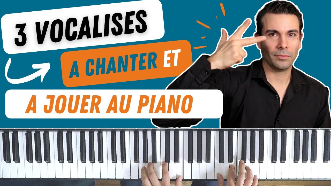 3 vocalises à jouer au piano