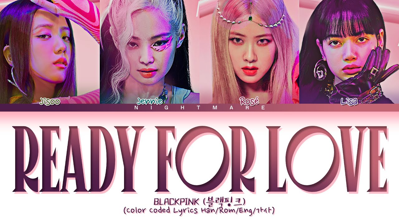 BLACKPINK X PUBG MOBILE - 'Ready For Love' Lyrics [Color Coded Lyrics Han/Rom/Eng/가사]
