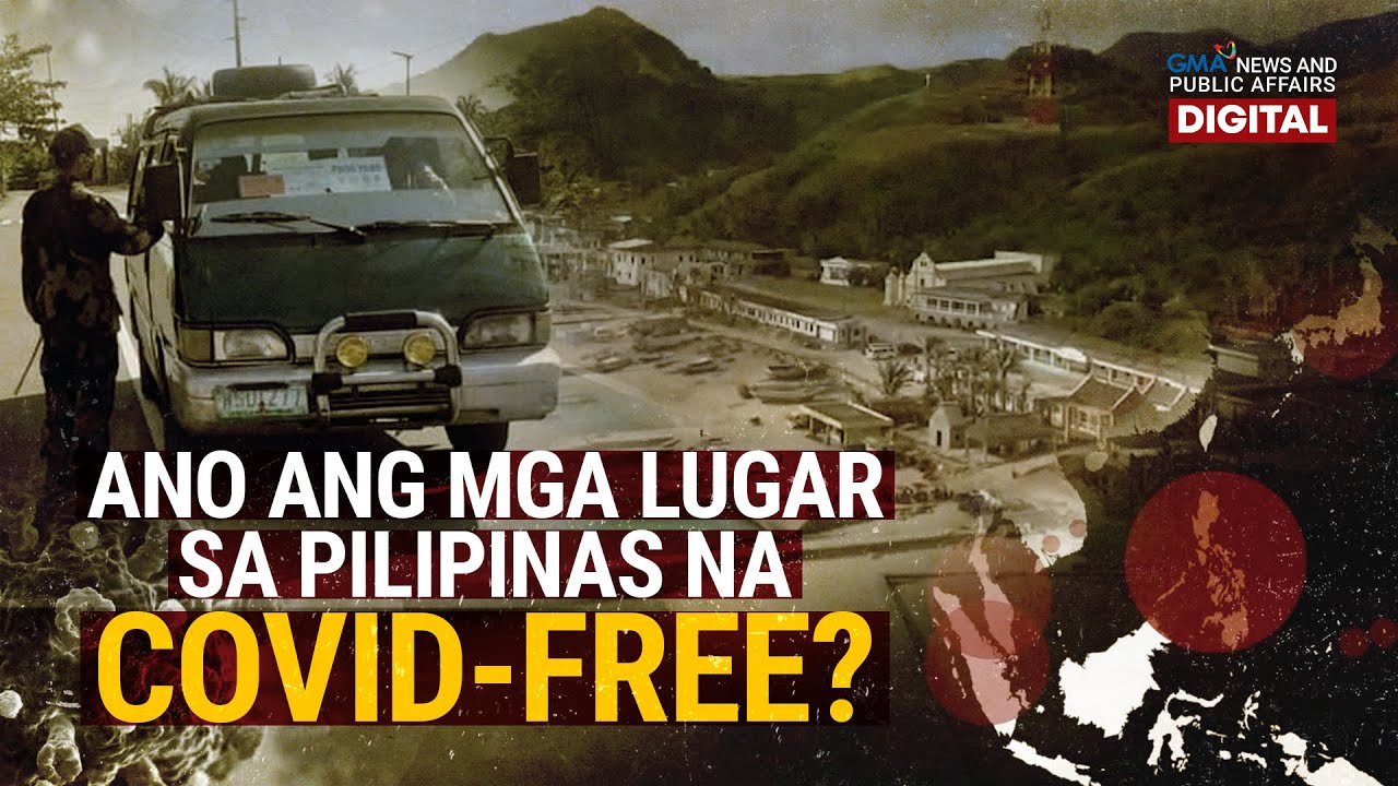 Ano ang mga lugar sa Pilipinas na COVID-free? | Need to Know