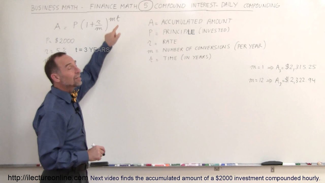 Business Math - Finance Math (5 of 30) Compound Interest - Daily Compounding